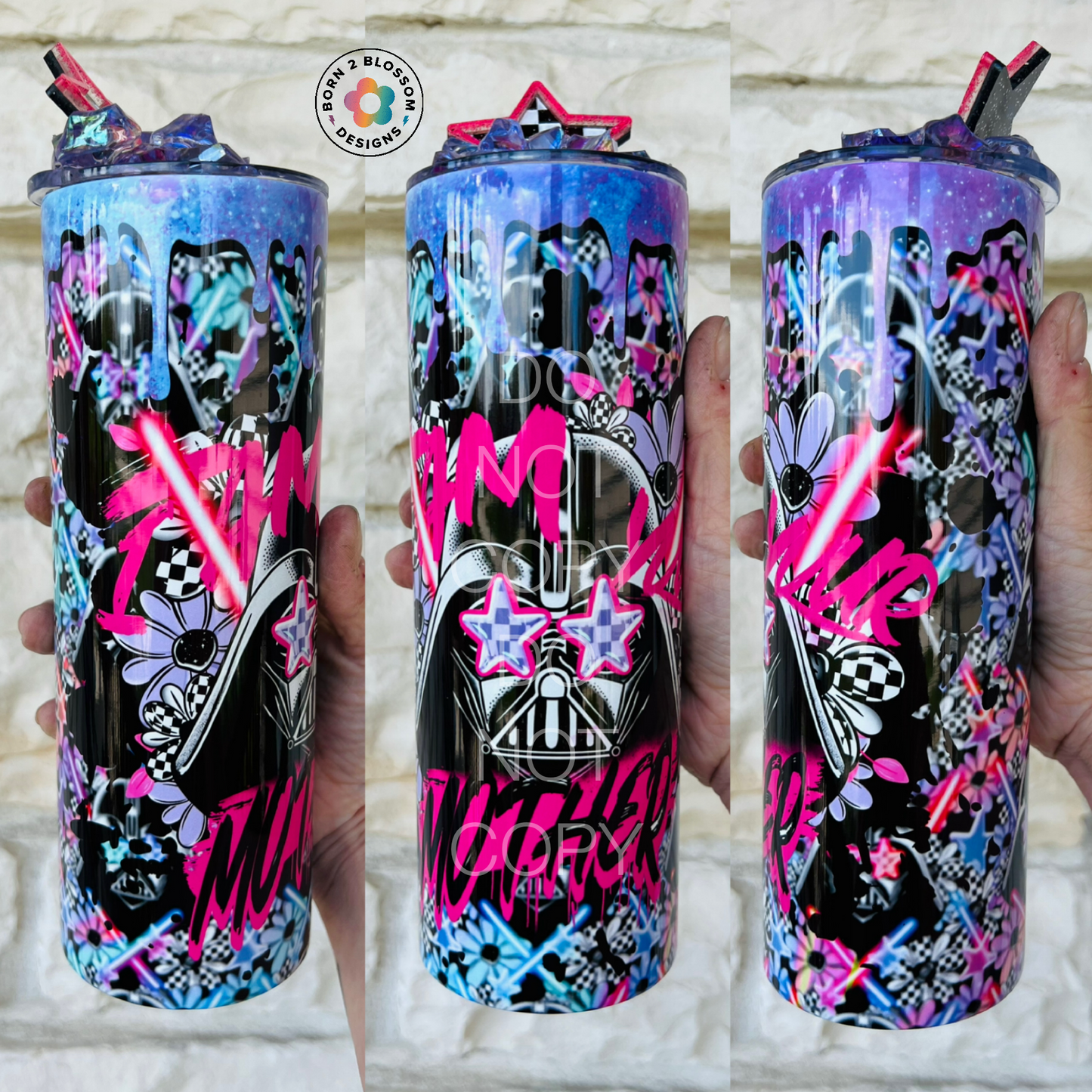 I Am Your Mother Tumbler