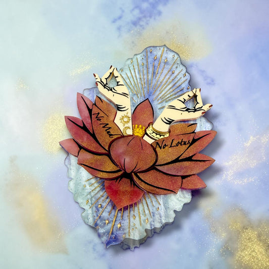 No Mud No Lotus BROOCH (& other items!)