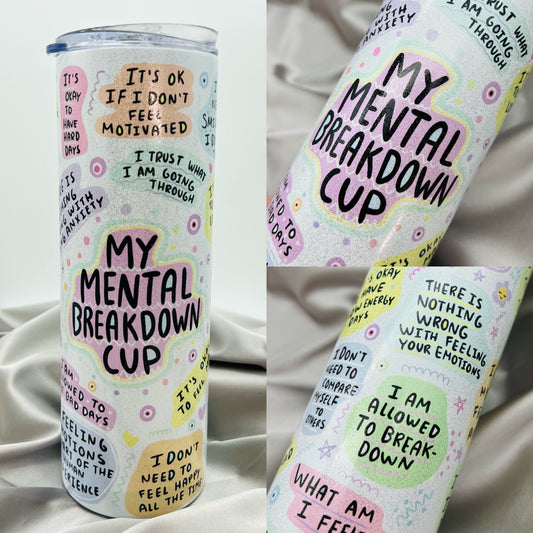 Mental Breakdown Tumbler